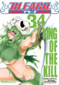 Bleach 34. King of the Kill - Tite Kubo