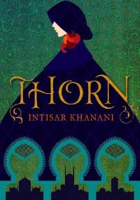 Thorn - Intisar Khanani