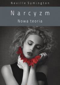 Narcyzm Nowa Teoria - Neville Symington