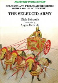 The Seleucid Army - Nick Sekunda