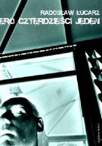Zero czterdzieści jeden - Radosław Łucarz