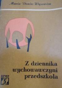 Z dziennika wychowawczyni przedszkola pracujacej na wsi - Maria Dunin-Wąsowicz