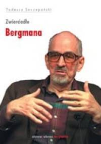Zwierciadło Bergmana - Tadeusz Szczepański