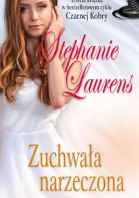 Zuchwała narzeczona - Stephanie Laurens