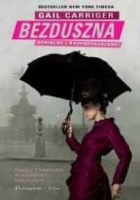 Bezduszna - Gail Carriger