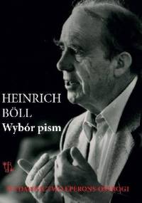 Wybór pism - Heinrich Böll
