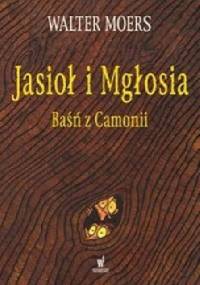 Jasioł i Mgłosia - Walter Moers