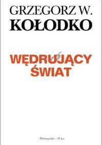 Wędrujący świat - Grzegorz W. Kołodko