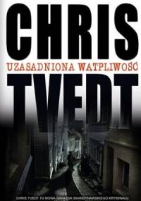 Uzasadniona wątpliwość - Chris Tvedt