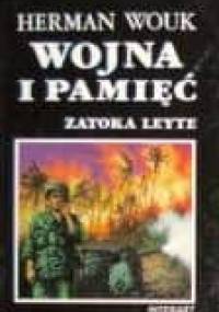 Wojna i pamięć t.3 Zatoka Leyte - Herman Wouk