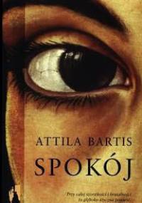 Spokój - Attila Bartis