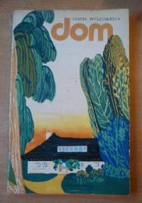 Dom - Hanna Wyszomirska