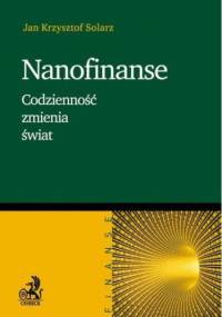Nanofinanse. Codzienność zmienia świat - Krzysztof Solarz Jan