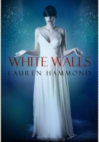 White Walls - Lauren Hammond