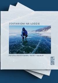 Zostawieni na lodzie. Piesza przeprawa przez Bajkał - Artur Gorzelak