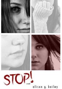 Stop! - Alison G. Bailey