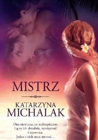 Mistrz - Katarzyna Michalak