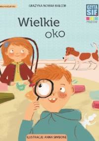 Czytasie. Poziom 2. Wielkie Oko - Grażyna Nowak-Balcer