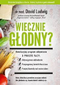 Wiecznie głodny? - David Ludwig