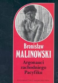 Argonauci zachodniego pacyfiku - Bronisław Malinowski