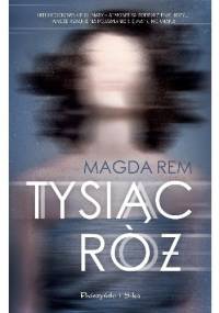 Tysiąc róż - Magda Rem