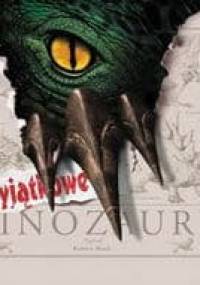 Wyjątkowe dinozaury - Robert Mash
