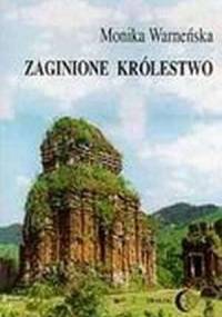 Zaginione królestwo - Monika Warneńska