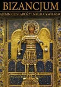 Bizancjum: CESARSTWO WSCHODNIORZYMSKIE cz.1 - praca zbiorowa
