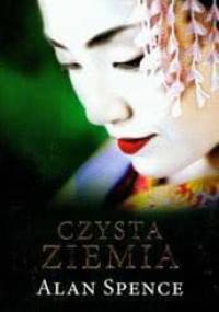 Czysta ziemia - Alan Spence