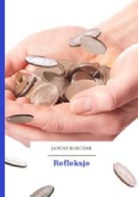 Refleksje - Janusz Korczak