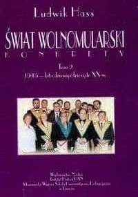 świat wolnomularski Konkrety t.2 - Ludwik Hass