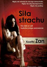 Siła strachu - Koethi Zan