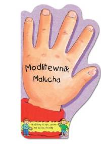 Modlitewnik malucha. Modlitwy dziękczynne na każdą okazję - Małgorzata Piotrowska