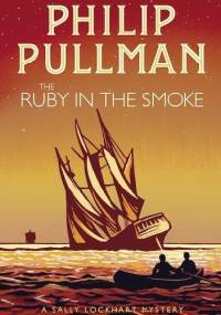 The Ruby in the Smoke - Philip Pullman