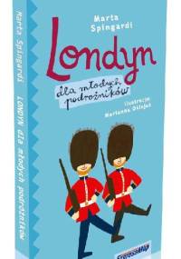 Londyn dla młodych podróżników - Marta Spingardi