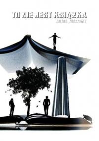 To nie jest książka - autor nieznany