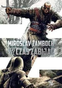 Czas żyć, czas zabijać - Miroslav Žamboch