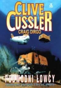 Podwodni łowcy - Clive Cussler, Dirk Cussler