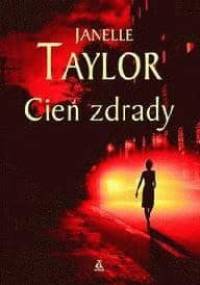 Cień zdrady - Janelle Taylor