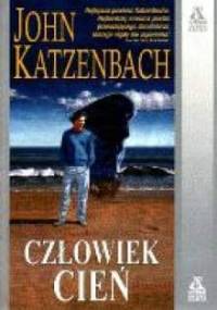 Człowiek cień - John Katzenbach