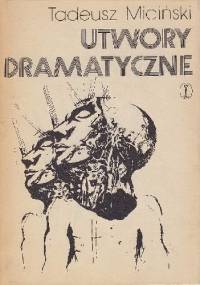 Utwory dramatyczne. Tom II - Tadeusz Miciński