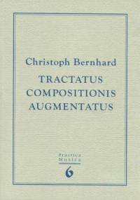 Tractatus Compositionis Augmentatus - Christoph Bernhard