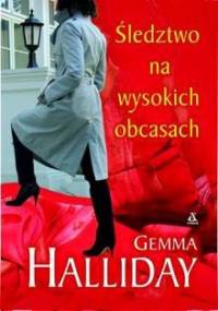 Śledztwo na wysokich obcasach - Gemma Halliday