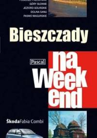 Bieszczady na weekend - Marcin Szyma