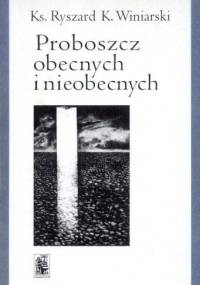 Proboszcz obecnych i nieobecnych - ks. Ryszard K. Winiarski