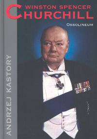 Winston Spencer Churchill - Andrzej Kastory