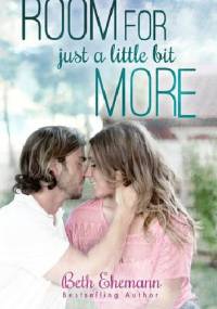Room for Just a Little Bit More - Beth Ehemann
