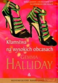 Kłamstwa na wysokich obcasach - Gemma Halliday