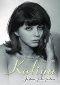 Kalina. Jestem jaka jestem - Piotr Gacek