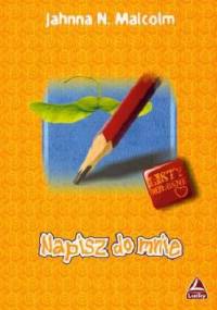 Napisz do mnie - Jahnna N. Malcolm